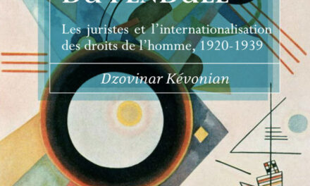 La danse du pendule, Les juristes et l’internationalisation des droits de l’homme, 1920-1939. / Dzovinar Kévonian