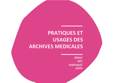 Pratiques et usages des archives médicales