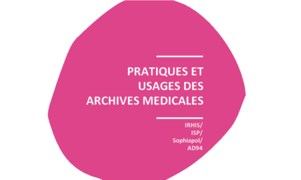 Archives : collectes, classements, usages.